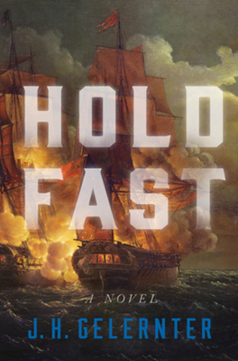 Hold Fast: A Novel (A Thomas Grey Novel #1) By J. H. Gelernter Cover Image