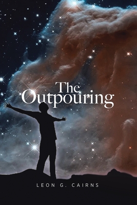 The Outpouring By Leon G. Cairns Cover Image