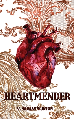 Heartmender: Heartmaker Trilogy Book 1 Cover Image
