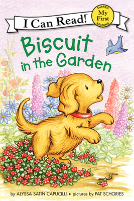 Biscuit in the Garden: A Springtime Book For Kids (My First I Can Read) Cover Image