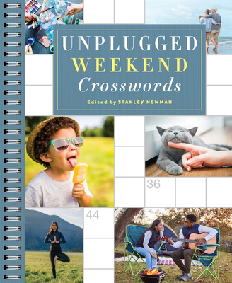 Unplugged Weekend Crosswords (Sunday Crosswords) By Stanley Newman Cover Image