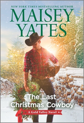 The Last Christmas Cowboy: A Holiday Romance (Gold Valley Novel #11)