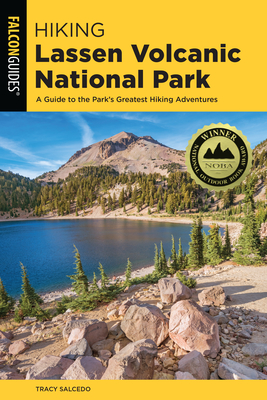 Hiking Lassen Volcanic National Park: A Guide to the Park's Greatest Hiking Adventures (Regional Hiking) Cover Image