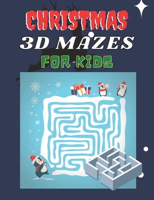Christmas 3D Mazes for Kids: Maze Activity Book - Workbook for Games, Puzzles, and Problem-Solving Cover Image