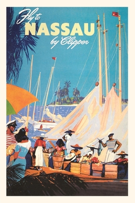 Vintage Journal Fly to Nassau Travel Poster (Pocket Sized - Found Image Press Journals)