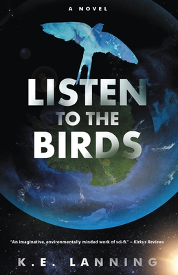 Listen to the Birds: The Melt Trilogy - Book Three