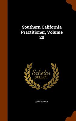 Southern California Practitioner, Volume 20 Cover Image