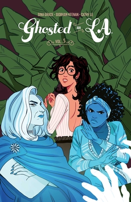 Ghosted in L.A. Vol. 3 By Sina Grace, Siobhan Keenan (Illustrator) Cover Image