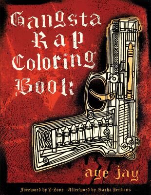 Gangsta Rap Coloring Book By Anthony Aye Jay Morano Cover Image
