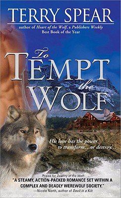 To Tempt the Wolf (Heart of the Wolf) By Terry Spear Cover Image