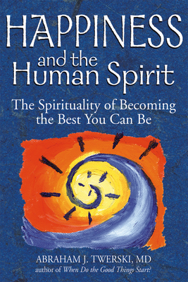 Cover for Happiness and the Human Spirit