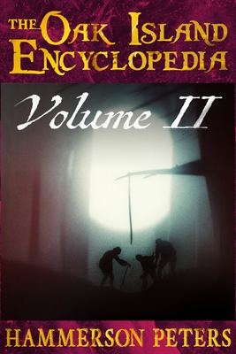 The Oak Island Encyclopedia: Volume II (Black and White) Cover Image