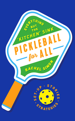 Pickleball for All: Everything but the 
