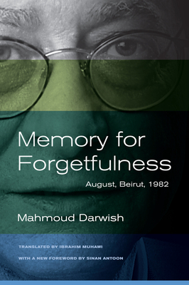 Memory for Forgetfulness: August, Beirut, 1982 (Literature of the Middle East) Cover Image