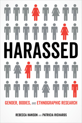 Harassed: Gender, Bodies, and Ethnographic Research Cover Image