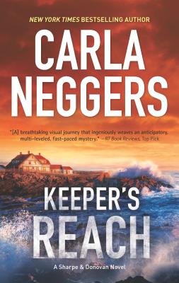 Keeper's Reach: A Gripping Tale of Romantic Suspense and Page-Turning Action (Sharpe & Donovan #6) By Carla Neggers Cover Image