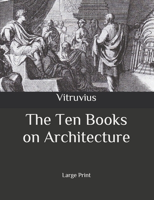 The Ten Books on Architecture: Large Print Cover Image