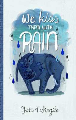 Cover for We Kiss Them with Rain