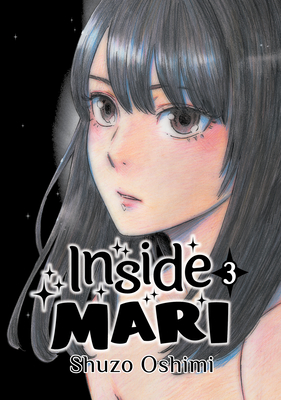 Inside Mari, Volume 3 By Shuzo Oshimi Cover Image