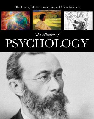 The History of Psychology (History of the Humanities and Social Sciences) Cover Image