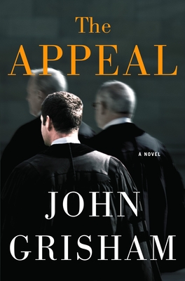 The Appeal: A Novel By John Grisham Cover Image