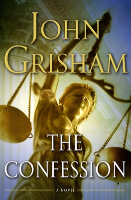 The Confession: A Novel By John Grisham Cover Image