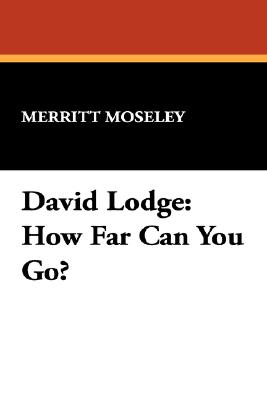 David Lodge: How Far Can You Go? (Milford Series #16)