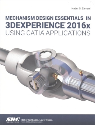 Mechanism Design Essentials in 3dexperience 2016x Using Catia Applications Cover Image
