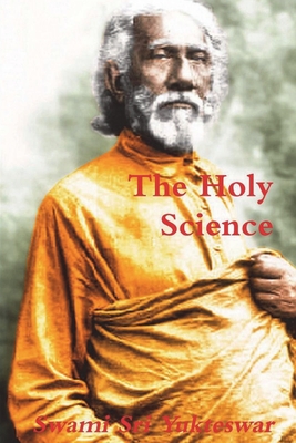 The Holy Science By Swami Sri Yukteswar Cover Image