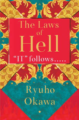 The Laws of Hell: It Follows..... By Ryuho Okawa Cover Image