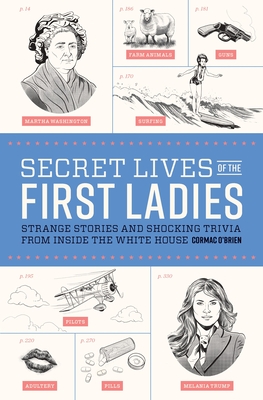 Cover for Secret Lives of the First Ladies