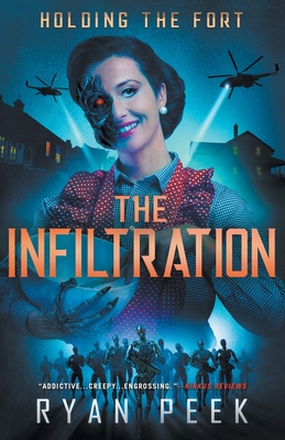 Holding the Fort: The Infiltration By Ryan Peek Cover Image