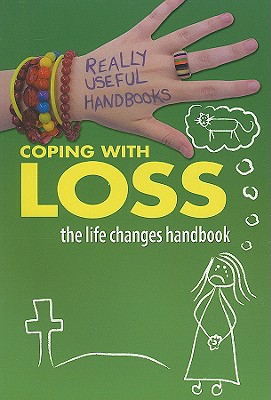 Coping with Loss. the Life Changes Handbook (Really Useful Handbooks) Cover Image