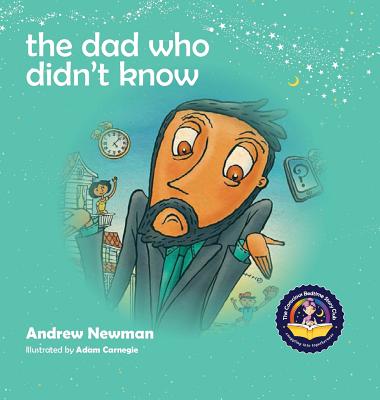The Dad Who Didn't Know: Encouraging Children (and Dad's) To Accept Help From Others (Conscious Stories #9)