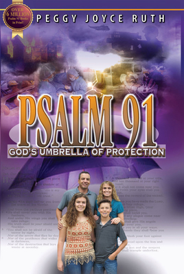 Psalm 91: God's Umbrella of Protection By Peggy Joyce Ruth Cover Image