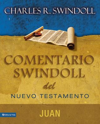 Comentario Swindoll del Nuevo Testamento: Juan Cover Image