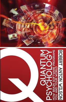 Quantum Psychology: How Brain Software Programs You and Your World Cover Image