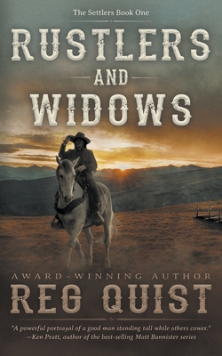 Rustlers and Widows: A Christian Western By Reg Quist Cover Image