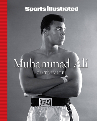 Sports Illustrated Muhammad Ali: The Tribute Cover Image