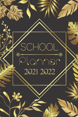 School Planner 2021-2022: Luxury geometrical dark Gold leaves and Flowers pattern weekly monthly and daily agenda for elementary primary middle Cover Image