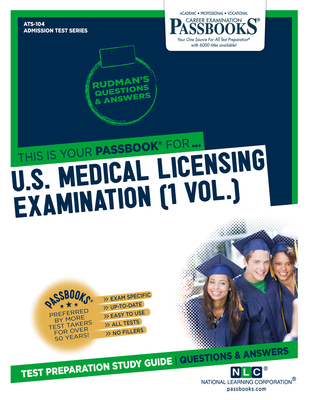U.S. Medical Licensing Examination (USMLE) (1 Vol.) (ATS-104): Passbooks Study Guide (Admission Test Series (ATS) #104) By National Learning Corporation Cover Image