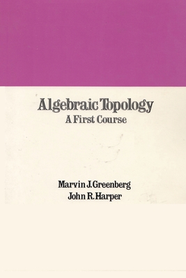 Algebraic Topology, A First Course Cover Image