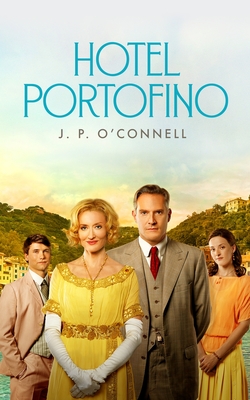 Hotel Portofino By J. P. O'Connell Cover Image