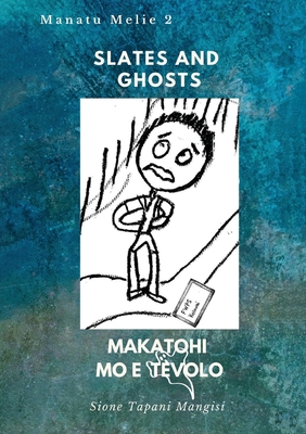 Slates and Ghosts. Makatohi mo e Tēvolo Cover Image