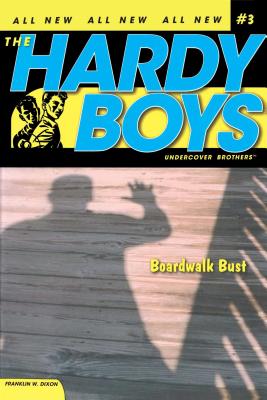 Boardwalk Bust (Hardy Boys (All New) Undercover Brothers #3) By Franklin W. Dixon Cover Image