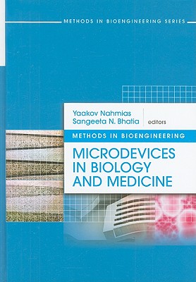 Microdevices in Biology and Medicine (Methods in Bioengineering (Artech House)) Cover Image