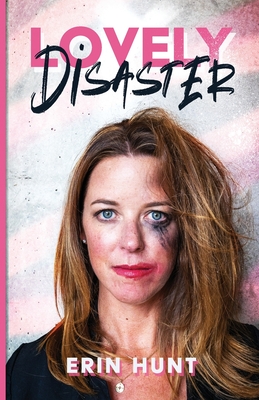Lovely Disaster By Erin Hunt Cover Image