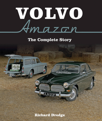 Volvo Amazon: The Complete Story By Richard Dredge Cover Image