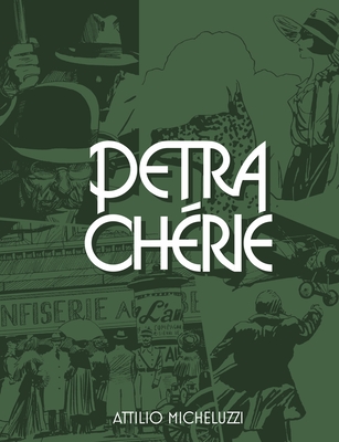 Petra Chérie (The Fantagraphics Attilio Micheluzzi Library) By Attilio Micheluzzi, Jamie Richards (Translated by) Cover Image