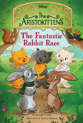 The Aristokittens #3: The Fantastic Rabbit Race (Aristokittens, The)